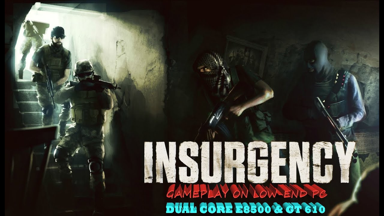 Insurgency gameplay on low end pc dual core gt 610 - YouTube