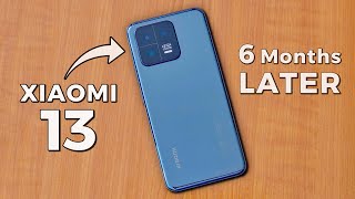 Xiaomi 13 Review - 6 Months Later!