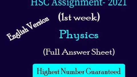 HSC Assignment Solutions 2021| Subject: Physics | English version