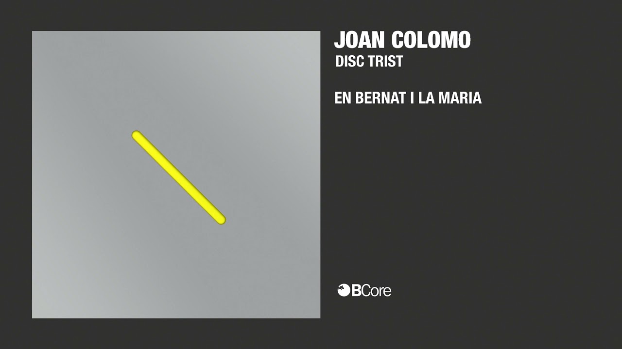 Joan Colomo - En Bernat i la Maria