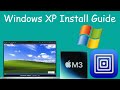 How To Install Windows XP On Mac UTM 2024 
