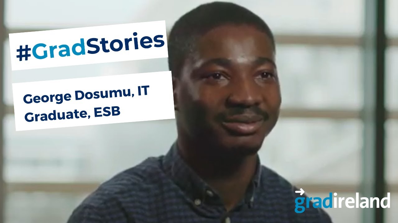 My Career in Technology: George Dosumu, IT Graduate, ESB