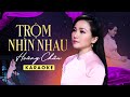 Karaoke Trộm Nhìn Nhau - Hoàng Châu | Beat Chuẩn