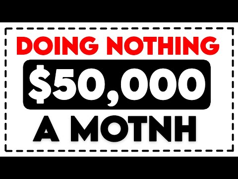 Make $50,000/Month Doing Nothing For FREE (Make Money Online)