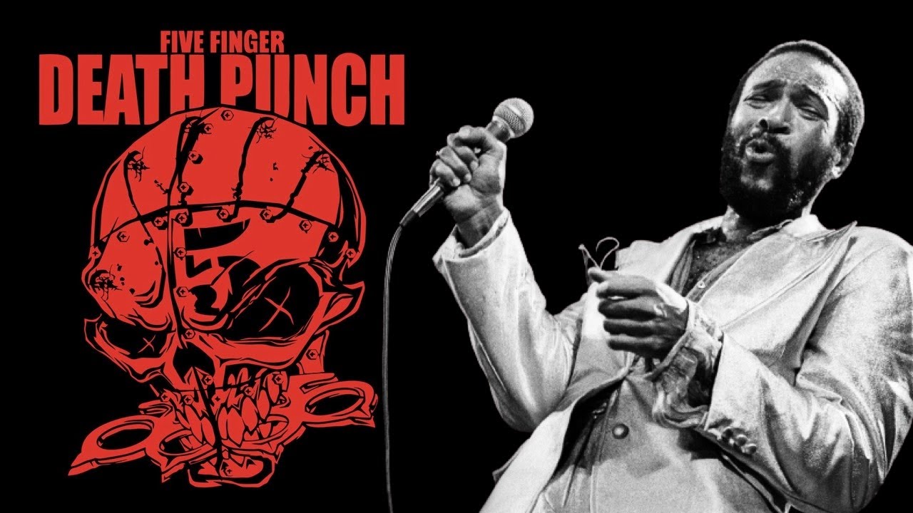 Five Finger Death Punch and Marvin Gaye - 