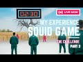 PLAYER 107 - MY EXPERIENCE ON SQUID GAME THE CHALLENGE PART 3