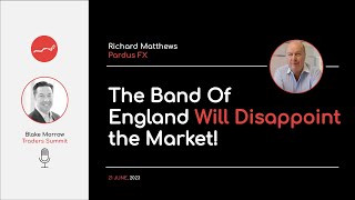 The Bank Of England Will Disappoint the Market! | Tradersummit.net