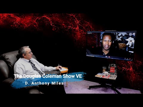 The Douglas Coleman Show VE with D  Anthony Miles