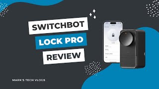 Switchbot Lock Pro Full Review  New UK Multipoint Compatible Smart Lock with Apple Home and Matter!
