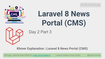 Laravel 8 News Portal CMS Online Day 2 Part 3 Khmer HKimhab