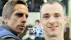 Travis - Closer (Official Video)  - Durasi: 4:41. 