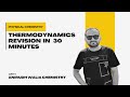 THERMODYNAMICS revision in 30 minutes_ Physical Chemistry || JEE Main || JEE Advanced || NEET