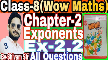 Class-8(Wow Maths) Chapter-2(Exponents)Ex-2.2(All Questions)Que-1toQue-6By-Shivam Sir #tiwariclasses