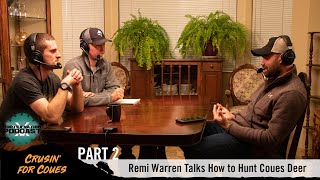 Cruisin’ for Coues: Remi Warren Talks How To Hunt Coues Deer