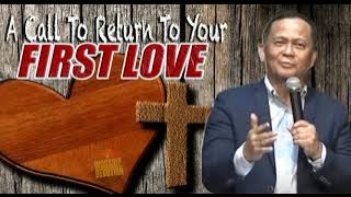 A CALL TO RETURN TO YOUR FIRST LOVE - Ptr. Joey Crisostomo #motivation #wordofwisdom #inspiration