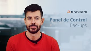 Ayuda dinahosting | Cómo funciona la sección de Backups de tu hosting