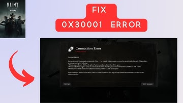 How to Fix "0x30001 Connection Error" in Hunt Showdown 1896