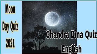 Moon Day Quiz 2021 In English/ChandraDina Quiz English 2021/Lunar Day Quiz In English  For LP UP HS