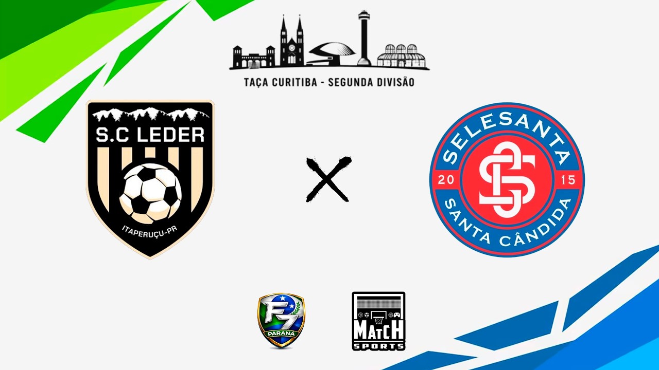 LEDER X SELESANTA - TAÇA CURITIBA 2026 - 2° Divisão - RODADA 1 - @MATCHSPORTS.TV