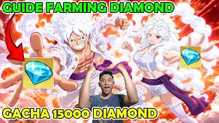 ONE PIECE TERBARU RAMAH F2P?? Guide Farming Diamond & GACHA 15000 Diamond - Legend Treasure