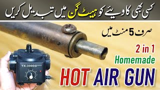 Heat Gun Hot Air Gun By Soldering Iron Qavia At Home With Gas Compressor Machine