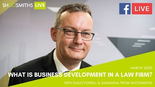 #ShoosmithsLIVE: What is business development in a law firm?