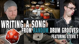 Writing A Song From RANDOM Drum Grooves - Feat. STEVIE T!