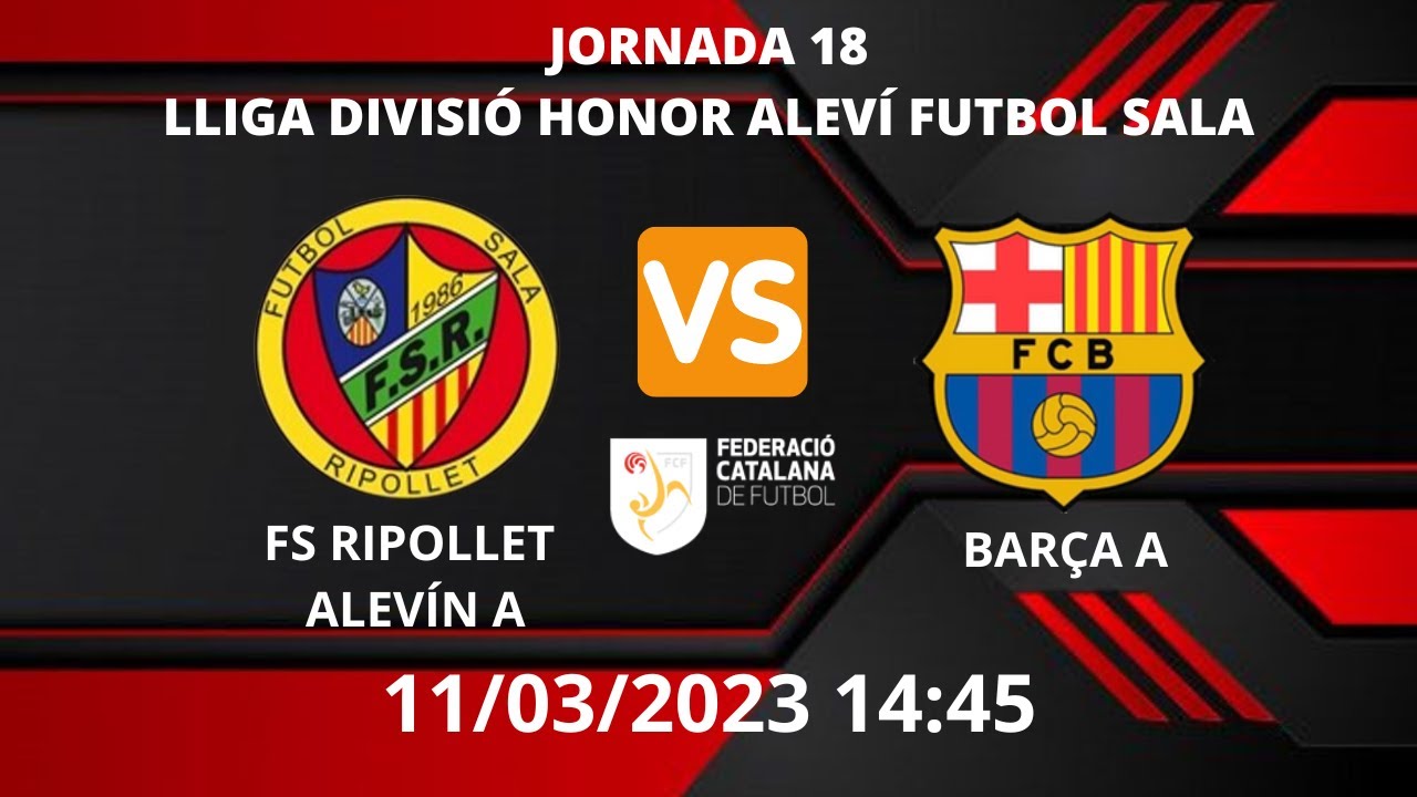 ALEVÍN FS RIPOLLET A VS BARÇA A 11/03/2023 