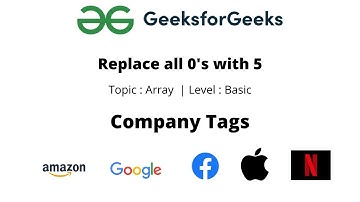 GeeksforGeeks : Replace all 0