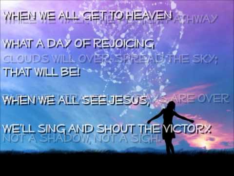 When We All Get to Heaven with lyrics.wmv - YouTube jsamruff