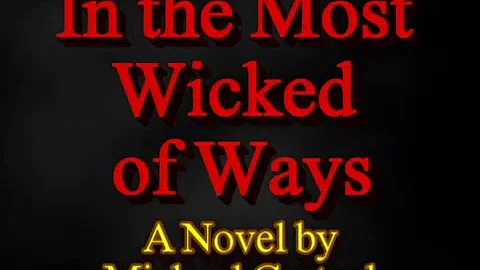In the Most Wicked of Ways- Michael Casteel