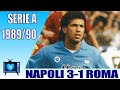 Napoli - Roma 3-1 | serie A 1989-90 | Maradona scored.