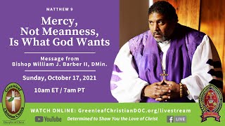 WATCH: Mercy, Not Meanness, Is What God Wants | A Sermon by Bishop William J. Barber II