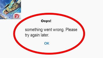 Fix Free Fire Oops - Something Went Wrong Error in Android & iOS - Please Try Again Later