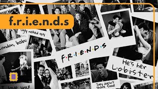 The one from the Friends series | FRIENDS REVIEW 🛋️