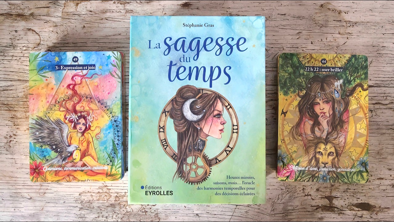 Oracle La Sagesse du Temps (Présentation et tirage) ‐Stéphanie Gras