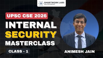 Internal Security Class 1 - Introduction | Complete GS 3 | UPSC 2026 #internalsecurity #upscgs3
