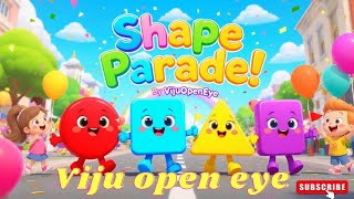 Shape Parade Song | Learn Shapes for Kids | Circle, Square, Triangle | 3D Cartoon by #vijuopeneye