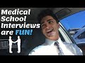 Medical School Interviews are FUN!