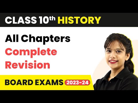 Term 2 Exam Class 10 History - All Chapters Complete Revision