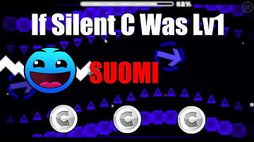 Geometry Dash - Easy User Coins - If Silent C Was Lv1 - By. SUOMI