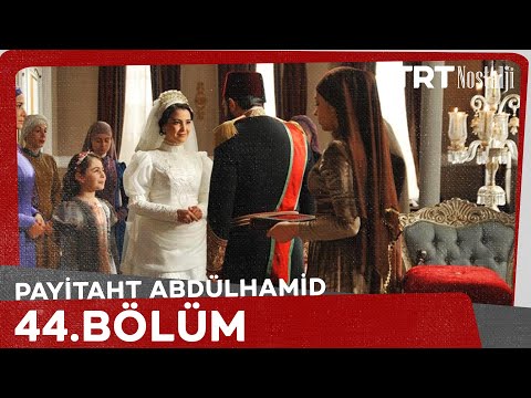 Payitaht Abdülhamid 44. Bölüm