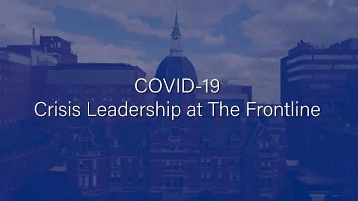 COVID-19 Crisis Leadership at The Frontline