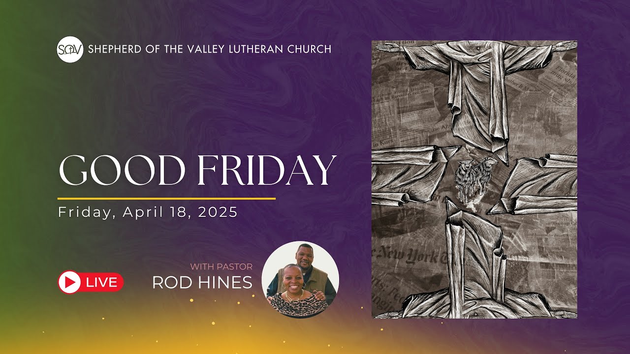 Good Friday Worship Service - April 18, 2025