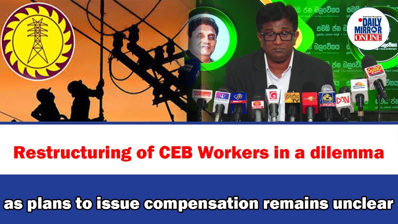 Ceb Restructure Restructuring of CEB Workers in a dilemma as plans to issue ...