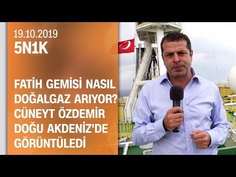 Cüneyt Özdemir Fatih gemisine girdi, nasıl doğalgaz aradığını görüntüledi - 5N1K 19.10.2019