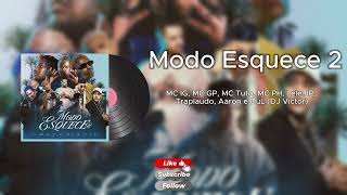 [8D] Modo Esquece 2 - MC IG, MC GP, MC Tuto, MC PH, Lele JP, Traplaudo, Aaron e DuL (DJ Victor)