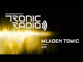 Tronic podcast 610 with mladen tomic