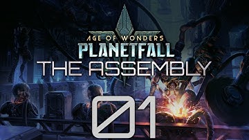 Age of Wonders: Planetfall | The Assembly | Episode 01