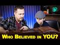 What If Someone Believed in You at 8?